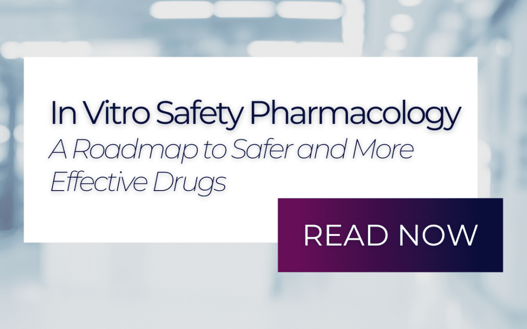 In Vitro Safety Pharmacology: A Roadmap to Safer and More Effective Drugs